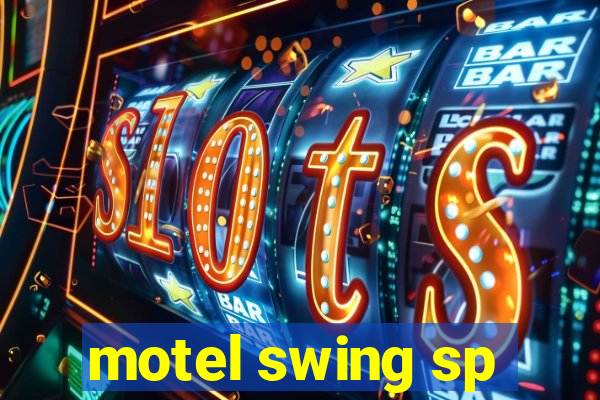 motel swing sp